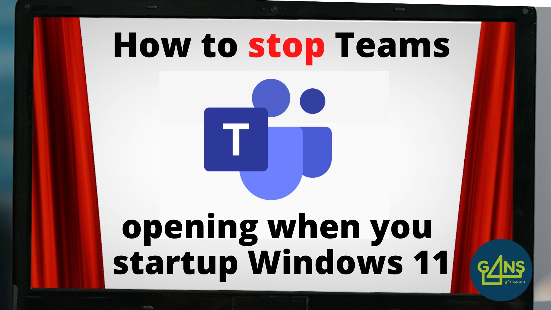 How to stop Teams opening when you startup Windows 11
