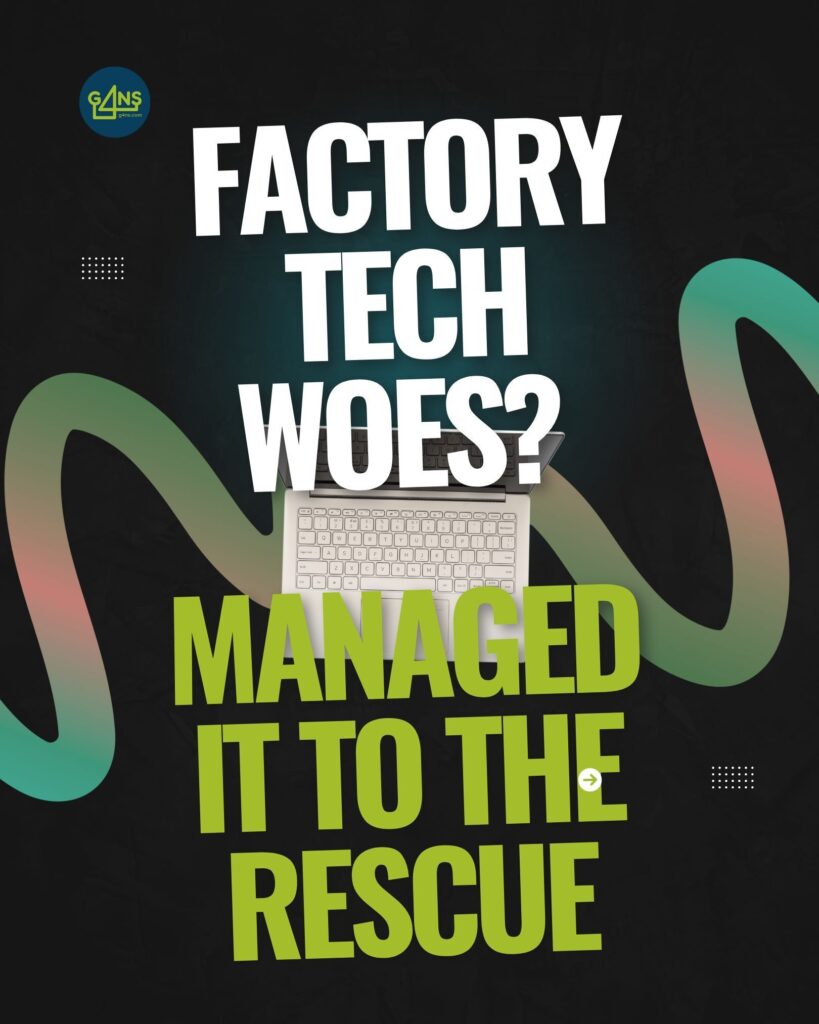 IT Services and Support | Managed IT Services | Cyber Security and Cloud Support | Factory Tech Woes? Managed IT to the Rescue